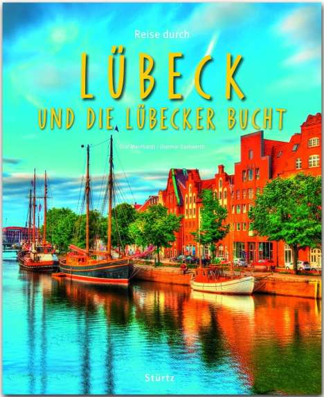 Dietmar Damwerth: Reise durch Lübeck und die Lübecker Bucht, Buch