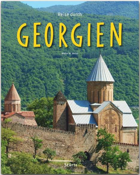 Walter M. Weiss: Reise durch Georgien, Buch
