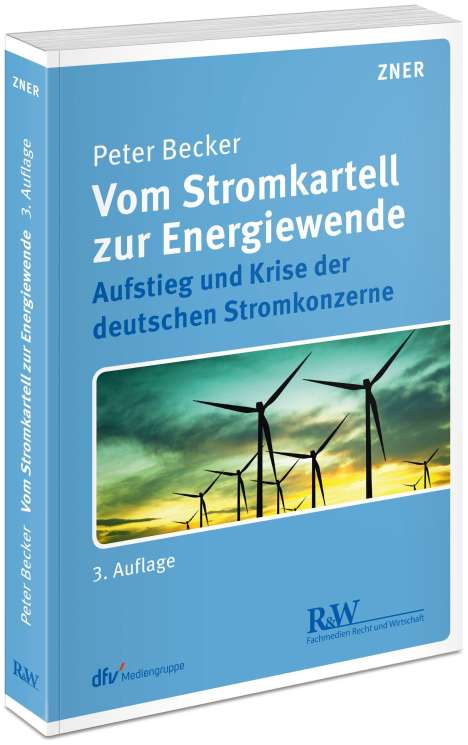 Peter Becker: Vom Stromkartell zur Energiewende, Buch