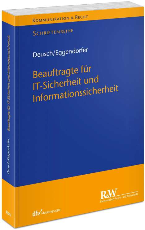 Florian Deusch: Beauftragte für IT-Sicherheit und Informationssicherheit, Buch