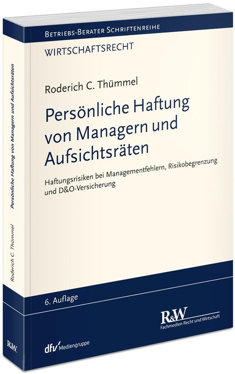 Roderich C. Thümmel: Persönliche Haftung von Managern und Aufsichtsräten, Buch