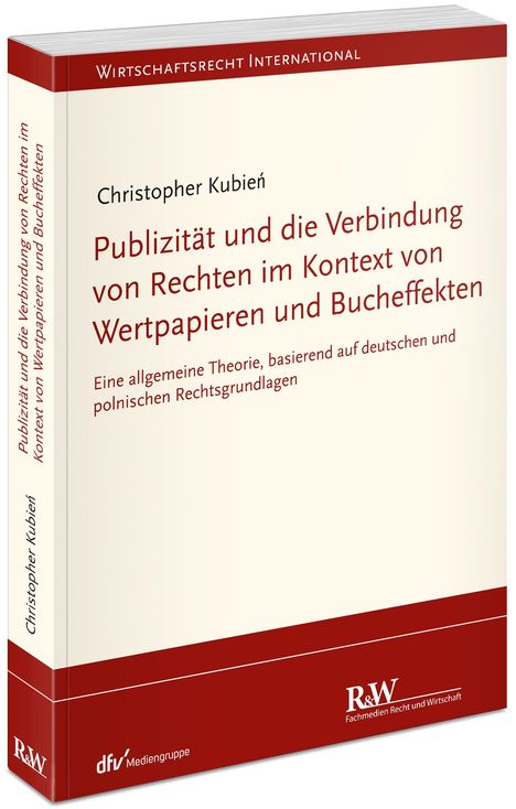 Christopher Kubien: Publizität und die Verbindung von Rechten im Kontext von Wertpapieren und Bucheffekten, Buch