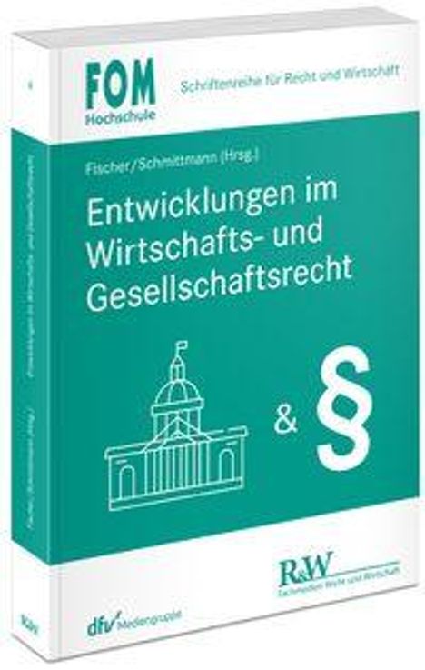 Entwicklungen im Wirtschafts- und Gesellschaftsrecht, Buch