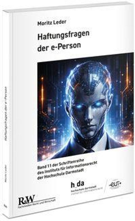 Text: "Moritz Leder, Haftungsfragen der e-Person." Band 11. Illustration eines futuristischen menschlichen Gesichts.