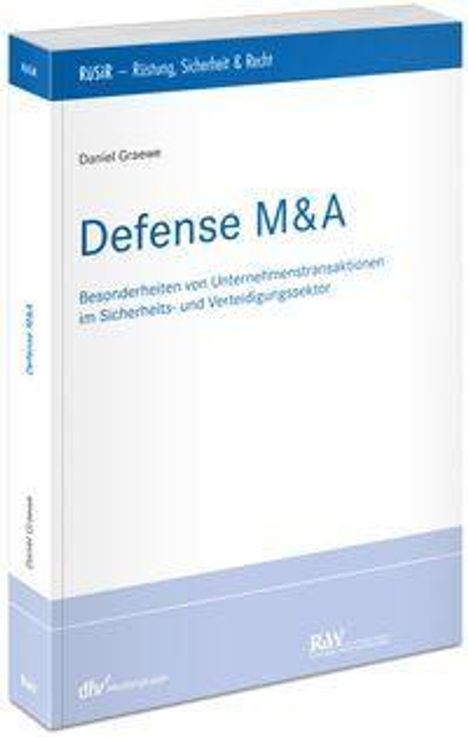 "Defense M&A" von Daniel Graewe, über Unternehmens­transaktionen im Sicherheits- und Verteidigungssektor. Weiße Buchcover.