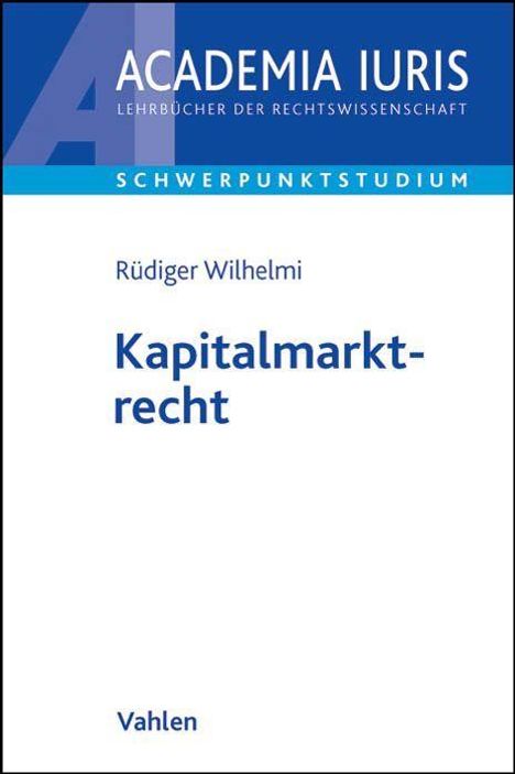 Rüdiger Wilhelmi: Kapitalmarktrecht, Buch