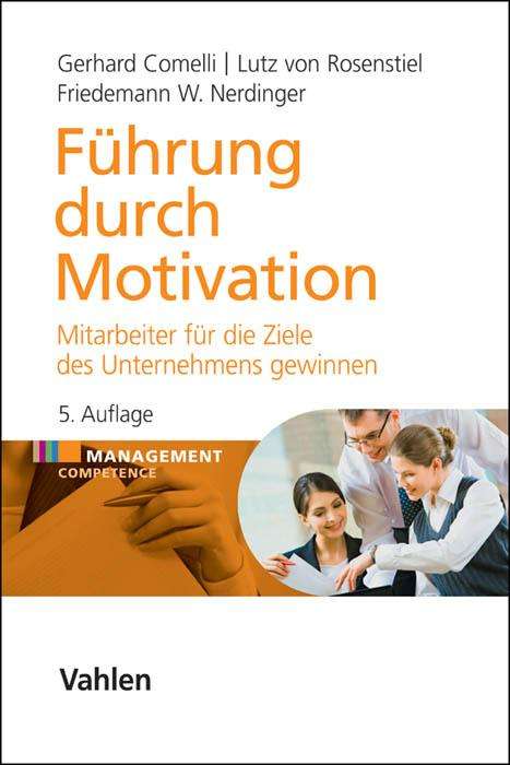 Gerhard Comelli: Führung durch Motivation, Buch
