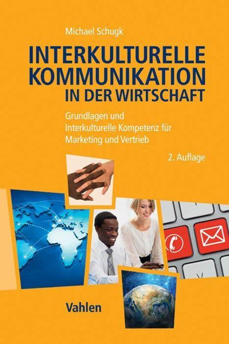 Michael Schugk: Schugk, M: Interkulturelle Kommunikation in der Wirtschaft, Buch