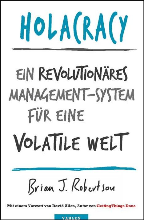 Brian J. Robertson: Holacracy, Buch