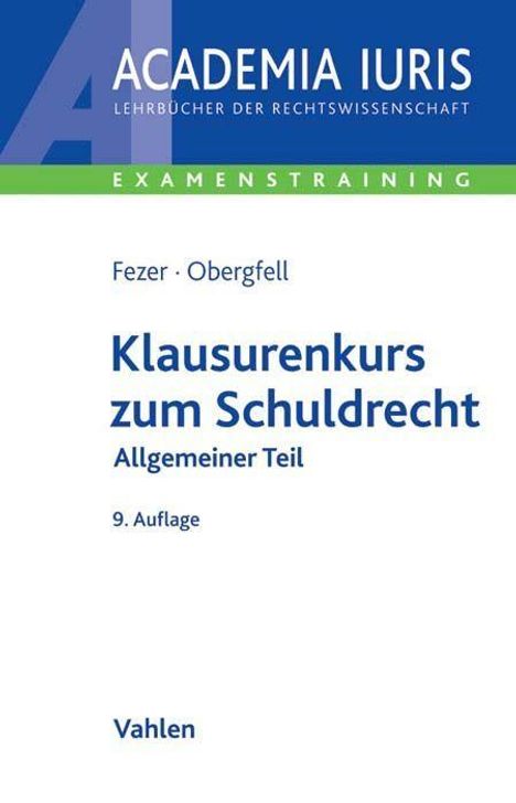 Karl-Heinz Fezer: Klausurenkurs zum Schuldrecht Allgemeiner Teil, Buch