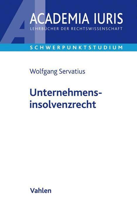 Wolfgang Servatius: Unternehmensinsolvenzrecht, Buch