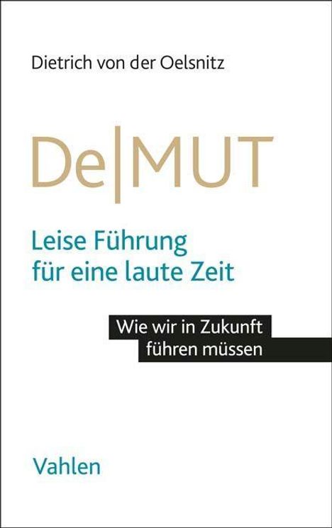 Dietrich von der Oelsnitz: DeMUT, Buch