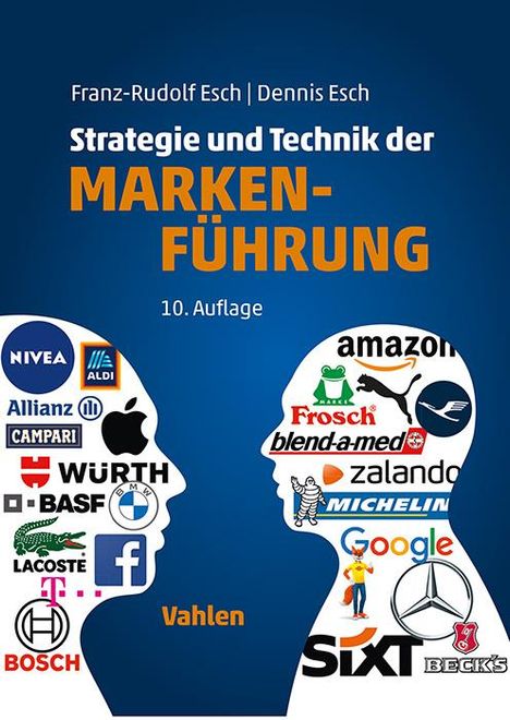 Franz-Rudolf Esch: Strategie und Technik der Markenführung, Buch