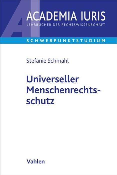 Stefanie Schmahl: Universeller Menschenrechtsschutz, Buch