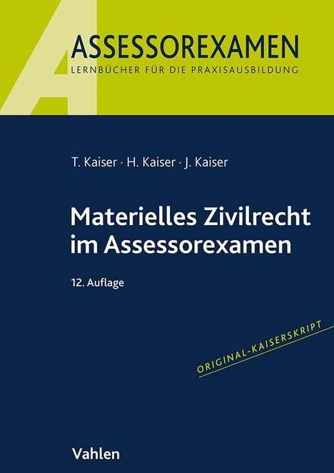 Torsten Kaiser: Materielles Zivilrecht im Assessorexamen, Buch