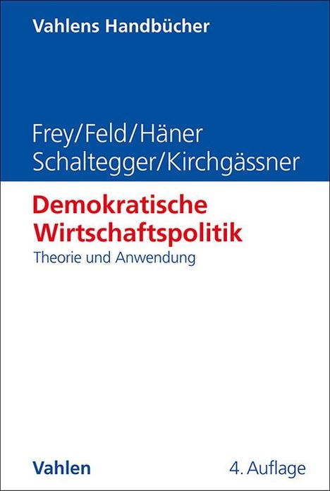 Bruno S. Frey: Demokratische Wirtschaftspolitik, Buch