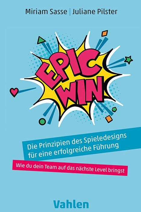 Miriam Sasse: Epic Win, Buch