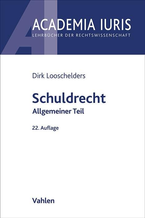 Dirk Looschelders: Schuldrecht Allgemeiner Teil, Buch