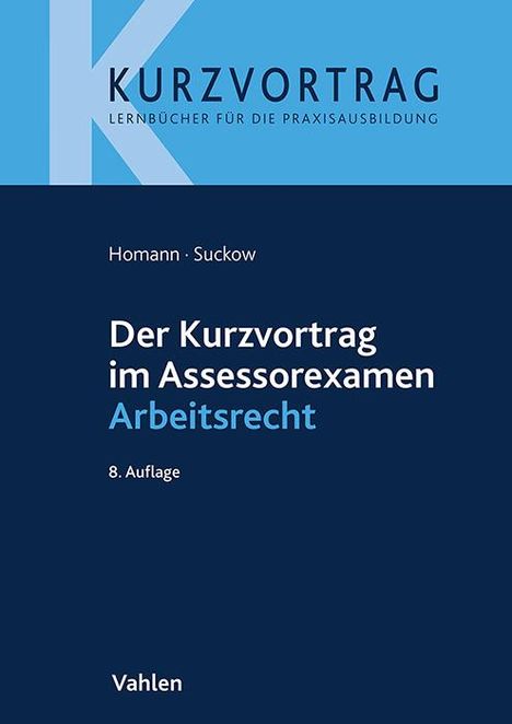 Jutta Homann: Der Kurzvortrag im Assessorexamen Arbeitsrecht, Buch