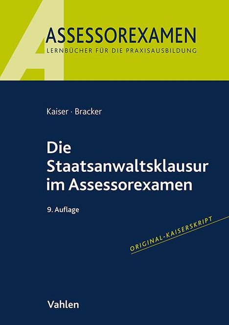 Horst Kaiser: Die Staatsanwaltsklausur im Assessorexamen, Buch