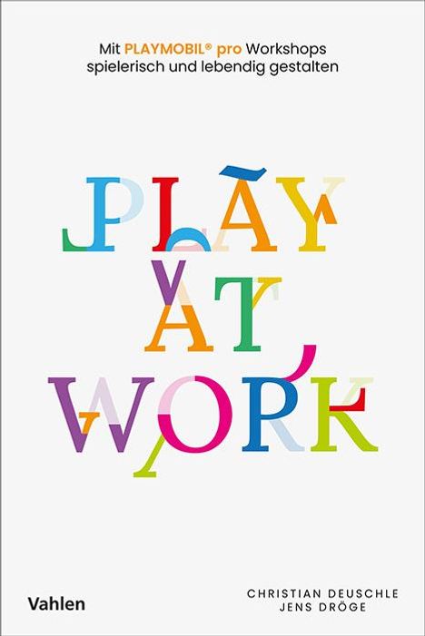 Christian Deuschle: Play at Work, Buch