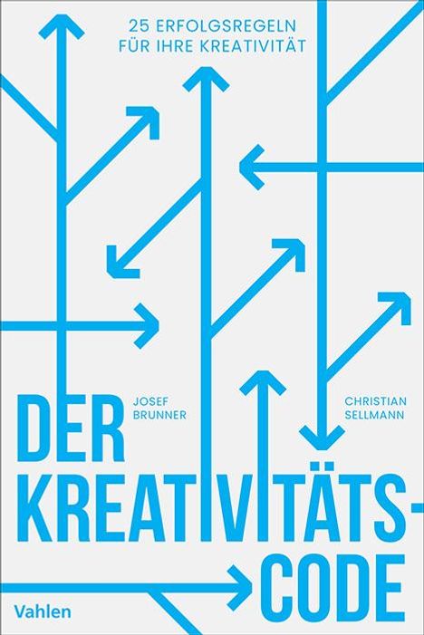 Josef Brunner: Der Kreativitätscode, Buch