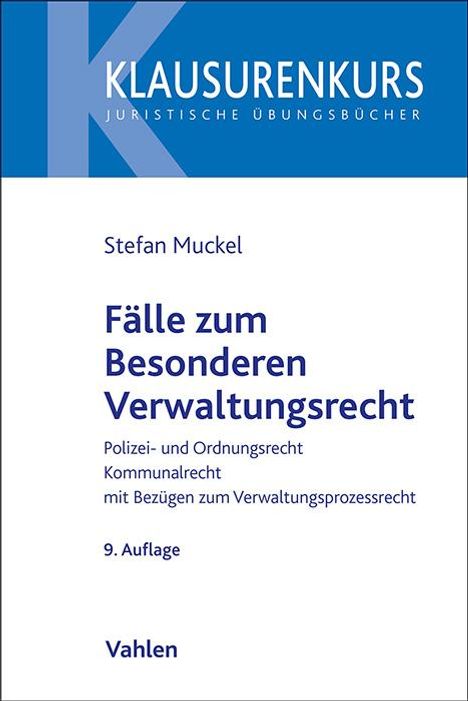 Stefan Muckel: Fälle zum Besonderen Verwaltungsrecht, Buch