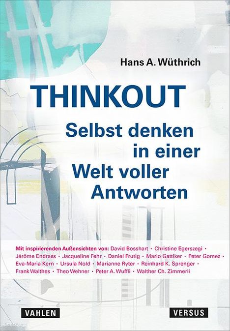 Hans. A. Wüthrich: Thinkout, Buch