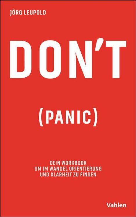 Jörg Leupold: Don´t Panic, Buch