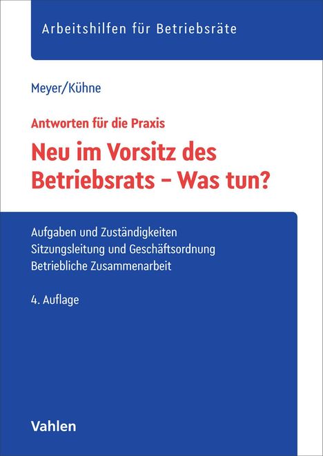 "Neu im Vorsitz des Betriebsrats – Was tun?" Aufgaben, Sitzung, Zusammenarbeit, 4. Auflage, Vahlen, blau-weißes Cover.