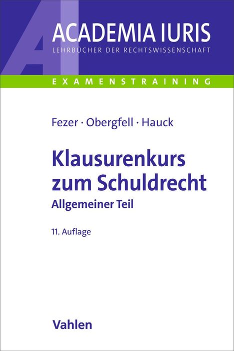 Text: "EXAMENSTRAINING", "Fezer · Obergfell · Hauck", "Klausurenkurs zum Schuldrecht", "11. Auflage", "Vahlen". Buchcover in Blau und Weiß.