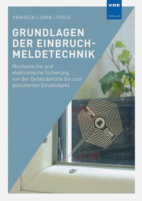 Adolf Kraheck: Kraheck, A: Grundlagen der Einbruchmeldetechnik, Buch