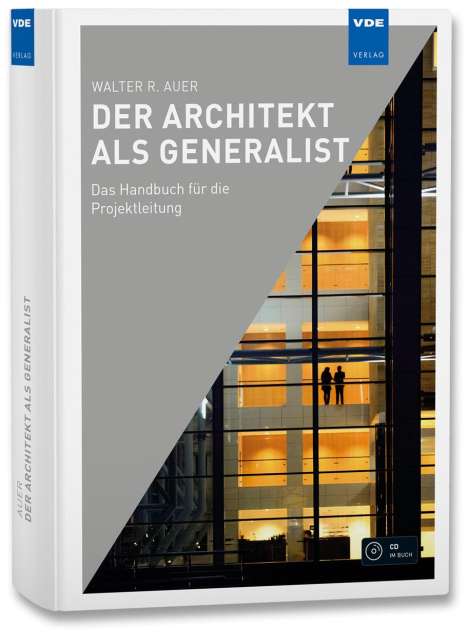 Walter R. Auer: Der Architekt als Generalist, Buch