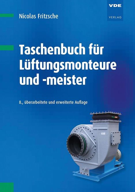 Nicolas Fritzsche: Fritzsche, N: Taschenbuch für Lüftungsmonteure und -meister, Buch