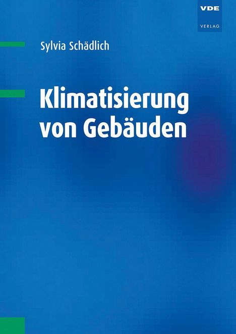 Sylvia Schädlich: Schädlich, S: Klimatisierung von Gebäuden, Buch
