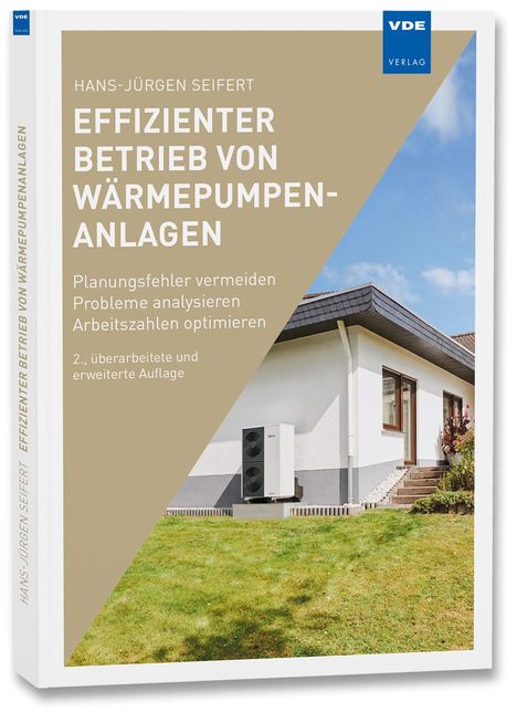 Hans-Jürgen Seifert: Seifert, H: Effizienter Betrieb von Wärmepumpenanlagen, Buch