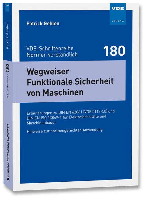 Patrick Gehlen: Wegweiser Funktionale Sicherheit von Maschinen, Buch