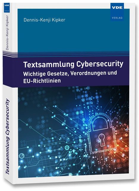 Dennis-Kenji Kipker: Textsammlung Cybersecurity, Buch