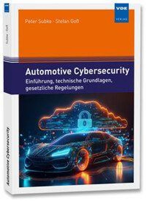 "Automotive Cybersecurity: Einführung, technische Grundlagen, gesetzliche Regelungen." Illustration: Auto mit Schloss.