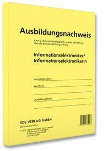 Gelbes Buchcover. Text: Ausbildungsnachweis für Informationselektroniker/-in. Felder für Angaben auf der Vorderseite.