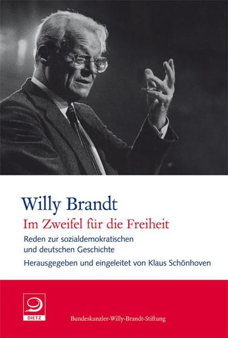 Willy Brandt: Brandt, W: "Im Zweifel für die Freiheit", Buch