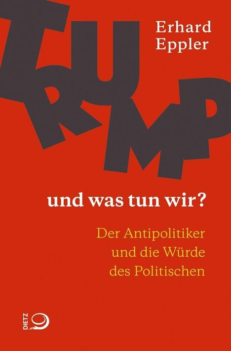 Erhard Eppler: Trump - und was tun wir?, Buch