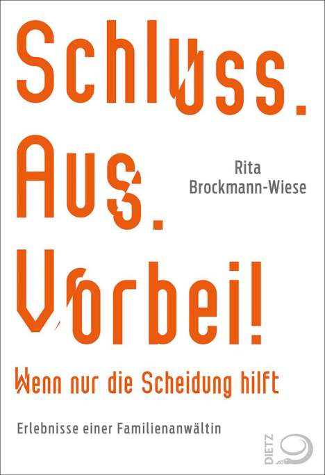 Rita Brockmann-Wiese: Schluss. Aus. Vorbei!, Buch
