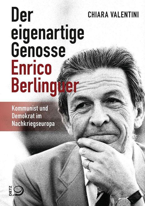 Chiara Valentini: Der eigenartige Genosse Enrico Berlinguer, Buch