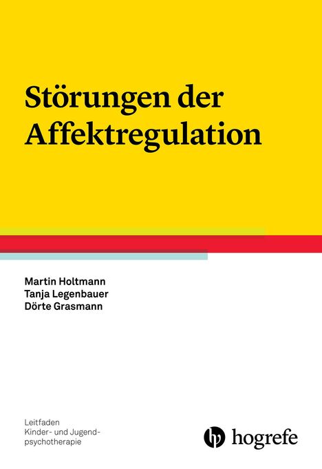 Martin Holtmann: Störungen der Affektregulation, Buch