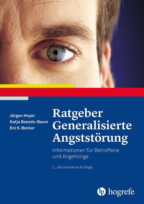 Jürgen Hoyer: Ratgeber Generalisierte Angststörung, Buch