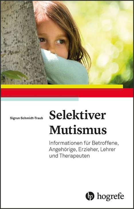 Sigrun Schmidt-Traub: Selektiver Mutismus, Buch