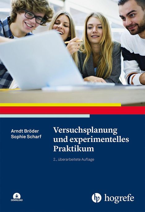 Text: "Versuchsplanung und experimentelles Praktikum, 2. Auflage, Arndt Bröder, Sophie Scharf, hogrefe." Vier lachende Menschen.