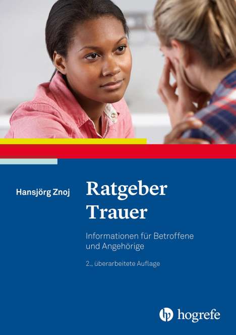 Hansjörg Znoj: Ratgeber Trauer, Buch