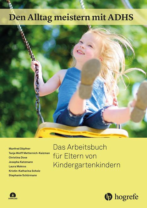 Manfred Döpfner: Den Alltag meistern mit ADHS: Das Arbeitsbuch für Eltern von Kindergartenkindern, Buch